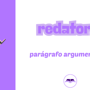 Redatoria do parágrafo argumentativo